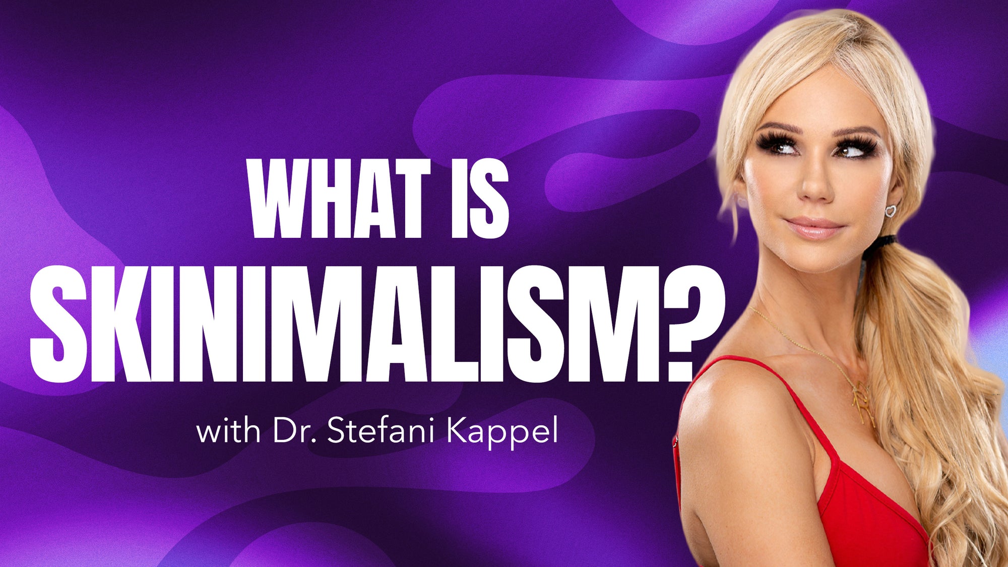 Skinimalism: What You Need to Know